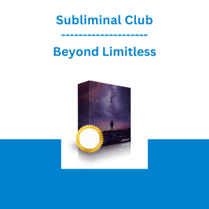 Subliminal Club - Beyond Limitless - Enhance Your Creativity, Intelligence and Productivity
