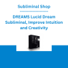 Subliminal Club - DREAMS Lucid Dream Subliminal, Improve Intuition and Creativity
