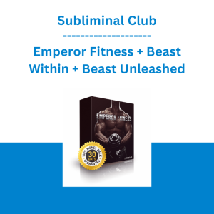 Subliminal Club - Emperor Fitness + Beast Within + Beast Unleashed