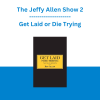 The Jeffy Allen Show 2 - Get Laid or Die Trying