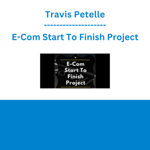 Travis Petelle - E-Com Start To Finish Project