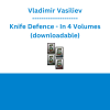 Vladimir Vasiliev - Knife Defence - In 4 Volumes (downloadable)
