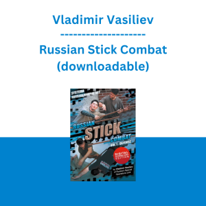 Vladimir Vasiliev - Russian Stick Combat (downloadable)